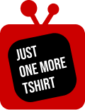 Just One More T-shirt
